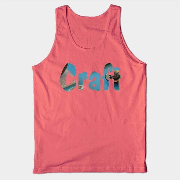 Craft Tank Top by afternoontees